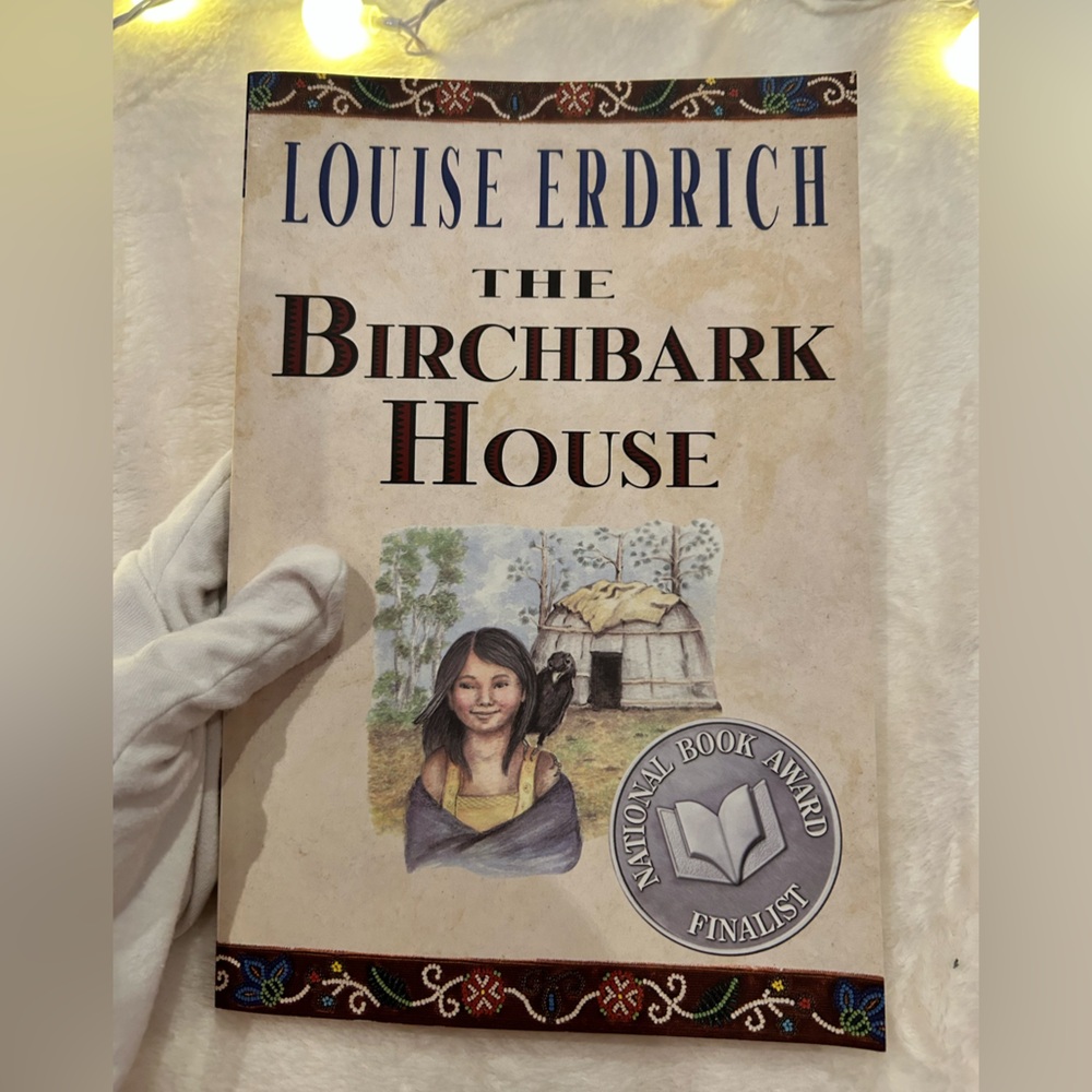 NEW The Birchbark House by Louise Erdrich book
